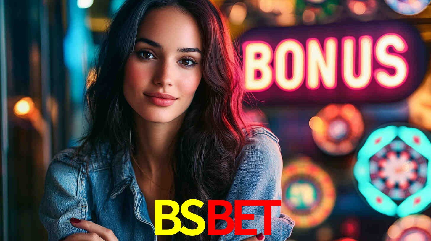 BSBET - Slots Online Oficiais Brasileiros - BSBET.COM